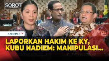 [FULL] Kubu Nadiem Laporkan Hakim Ke KY, Beber Dugaan Manipulasi-Tekanan Kepada Majelis