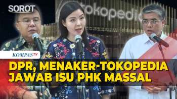 [FULL] Wakil Ketua DPR Dasco, Menaker Yassierli-Pihak Tokopedia Bertemu, Jawab Isu PHK Massal