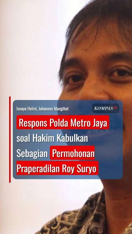 Respons Polda Metro Jaya soal Hakim Kabulkan Sebagian Permohonan Praperadilan Roy Suryo