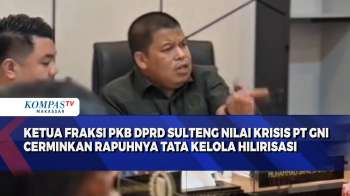 Ketua Fraksi PKB DPRD Sulteng Nilai Krisis PT GNI Cerminkan Rapuhnya Tata Kelola Hilirisasi
