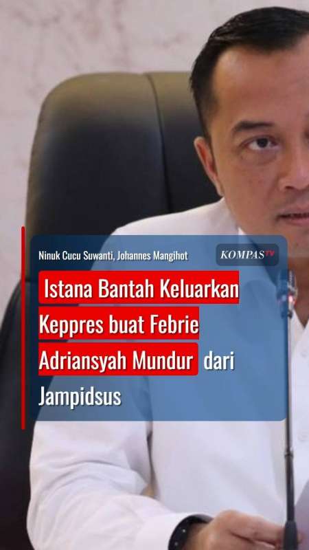Istana Bantah Keluarkan Keppres buat Febrie Adriansyah Mundur dari Jampidsus