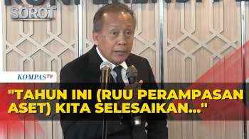 DPR RI Bantah Rumor Tolak Pembahasan RUU Perampasan Aset: Tahun Ini Kita Selesiakan