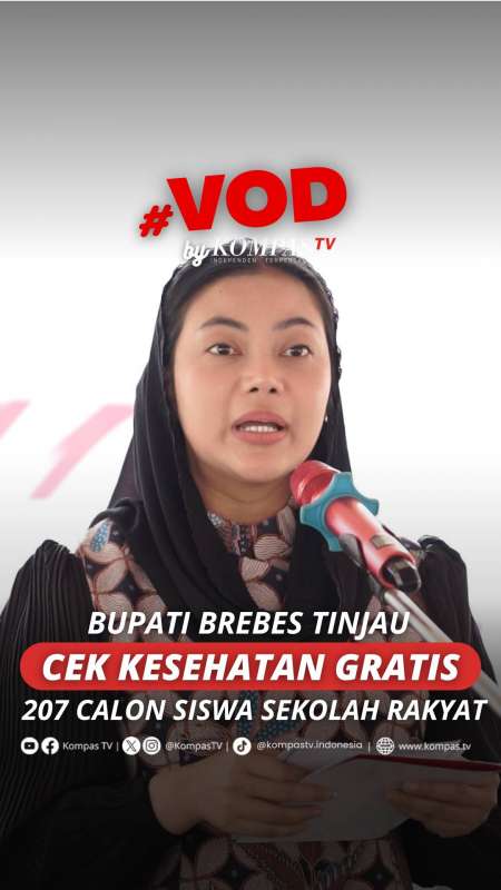 BUPATI BREBES TINJAU CEK KESEHATAN GRATIS 207 CALON SISWA SEKOLAH RAKYAT