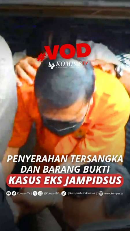 PENYERAHAN TERSANGKA DAN BARANG BUKTI KASUS EKS JAMPIDSUS