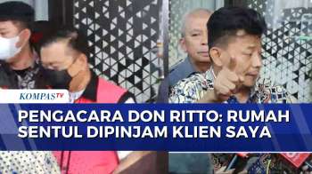 Pengacara Don Ritto Sebut Rumah Sentul yang Digeledah Dipinjam Kliennya| SAPA MALAM