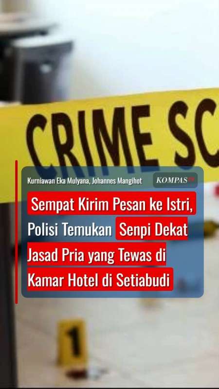 Sempat Kirim Pesan, Polisi Temukan Senjata Api Dekat Jasad Pria yang Tewas di Kamar Hotel