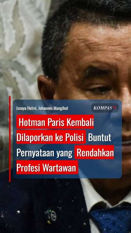 Hotman Paris Kembali Dilaporkan ke Polisi Buntut Pernyataan Rendahkan Profesi Wartawan