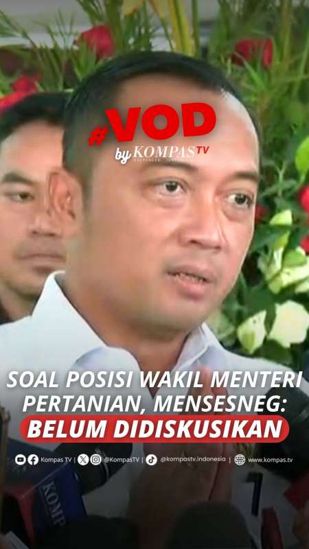 SOAL POSISI MENTERI PERTANIAN, MENSESNEG: BELUM DIDISKUSIKAN