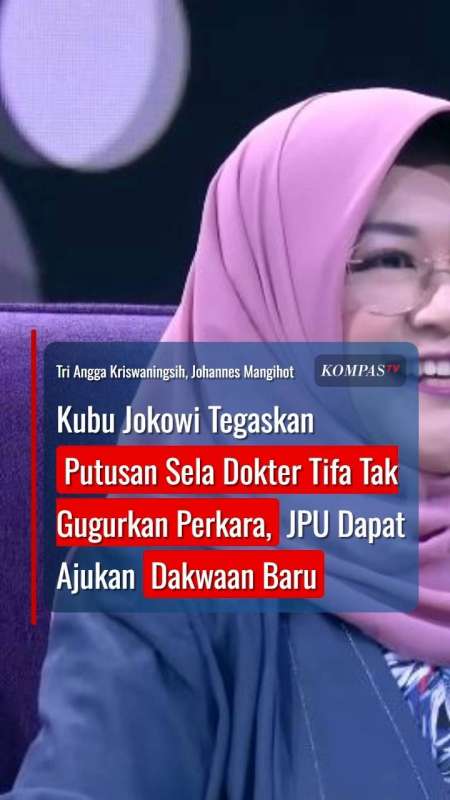 Kubu Jokowi: Putusan Sela Dokter Tifa Tak Gugurkan Perkara, JPU dapat Ajukan Dakwaan Baru