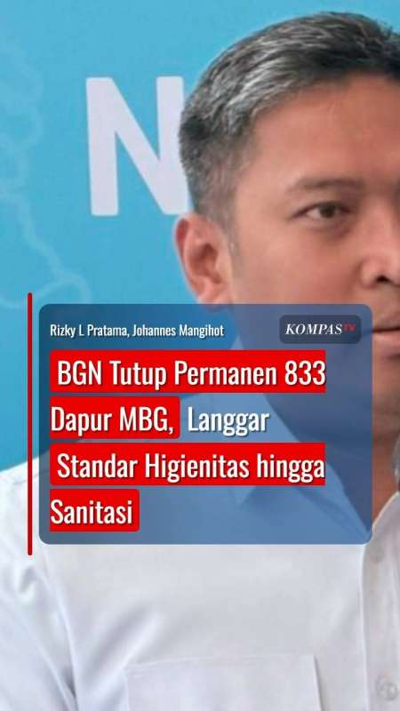 BGN Tutup Permanen 833 Dapur MBG, Langgar Standar Higienitas hingga Sanitasi