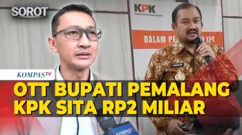 KPK Sita Uang Rp2 Miliar Dalam OTT Bupati Pemalang Anom Widiyantoro