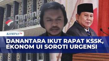 [FULL] Presiden Prabowo Libatkan Danantara Di KSSK, Ekonom UI Soroti Urgensinya
