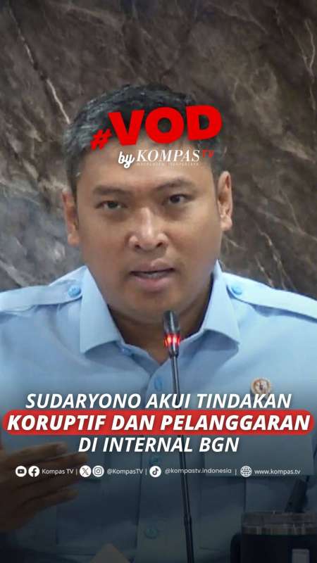 SUDARYONO AKUI TINDAKAN KORUPTIF DAN PELANGGARAN DI INTERNAL BGN