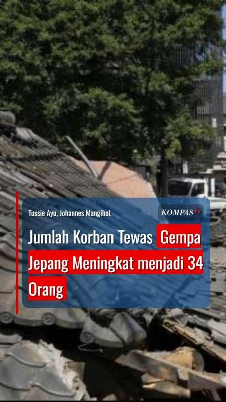 Jumlah Korban Tewas Gempa Jepang Meningkat Menjadi 34 Orang