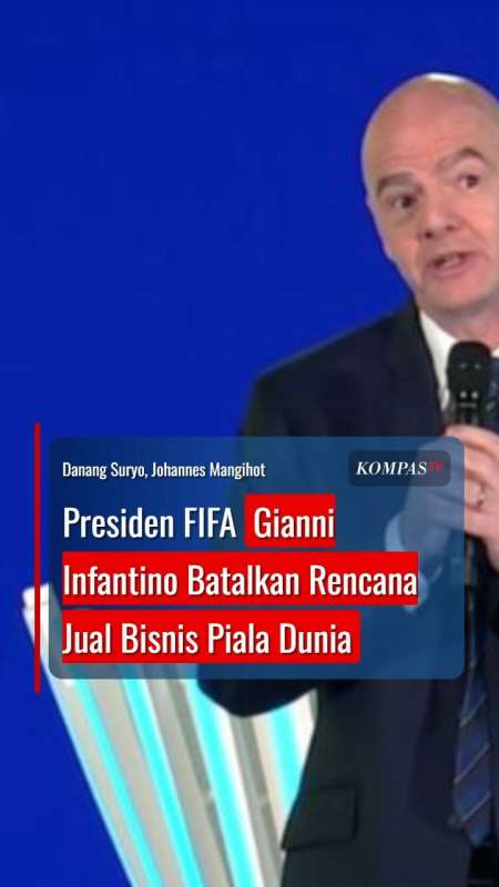 Presiden FIFA Gianni Infantino Batalkan Rencana Jual Bisnis Piala Dunia