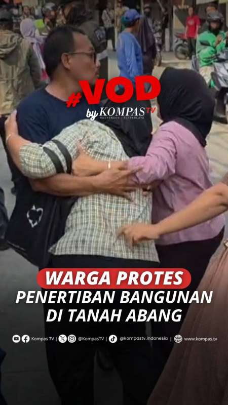 WARGA PROTES PENERTIBAN BANGUNAN DI TANAH ABANG