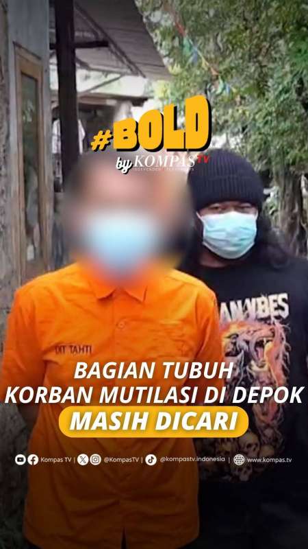 BAGIAN TUBUH KORBAN MUTILASI DI DEPOK MASIH DICARI