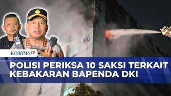 Kebakaran Gedung Bapenda DKI, Polisi Selidiki Dugaan Api dari Lantai 11 | KOMPAS PAGI