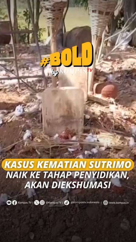 KASUS KEMATIAN SUTRIMO NAIK KE TAHAP PENYIDIKAN, AKAN DIEKSHUMASI