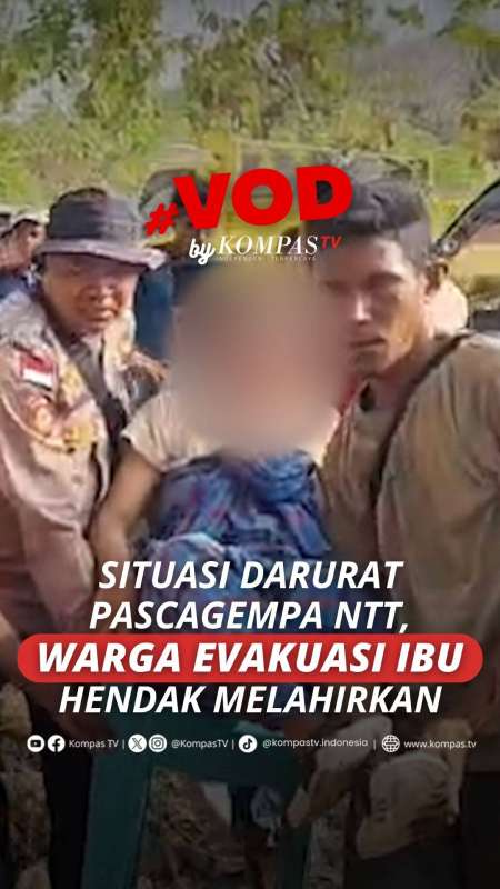SITUASI DARURAT PASCAGEMPA NTT, WARGA EVAKUASI IBU HENDAK MELAHIRKAN