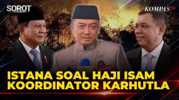 Haji Isam Disebut Jadi Koordinator Atasi Karhutla, Istana: Tak Benar