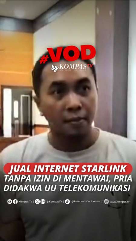 Jual Internet Starlink Tanpa Izin di Mentawai, Pria Didakwa UU Telekomunikasi
