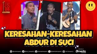 full-keresahan-keresahan-abdur-yang-bikin-ngakak-di-suci-throwback-suci