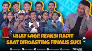 full-reaksi-radit-diroasting-habis-habisan-oleh-finalis-suci-6-throwback-suci