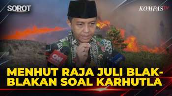 Full! Menhut Raja Juli Blak-blakan soal Karhutla, Ungkap Instruksi Presiden