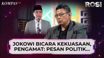 Jokowi Singgung soal Kekuasaan, Selamat Ginting: Ada Pesan Politik yang Ingin Disampaikan | ROSI