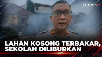 Kebakaran Lahan Kosong Di Ciputat, 1 Sekolah Terpaksa Diliburkan | KOMPAS PETANG