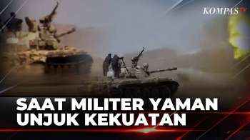 Respons Serangan Houthi, Militer Yaman Unjuk Kekuatan | KOMPAS PETANG