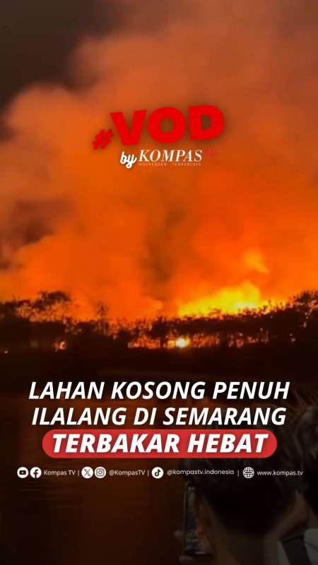 Lahan Kosong Dekat POJ City Mall Semarang Terbakar Hebat, Api Padam dalam 8 Jam