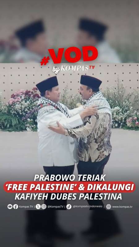 PRABOWO TERIAK ‘FREE PALESTINE’ & DIKALUNGI KAFIYEH DUBES PALESTINA