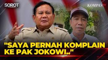 Singgung Raja Kecil! Prabowo: Saya Pernah Komplain ke Pak Jokowi
