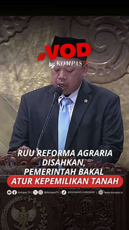 Pemerintah Bakal Atur Batas Kepemilikan Tanah Usai RUU Reforma Agraria Disahkan Jadi UU
