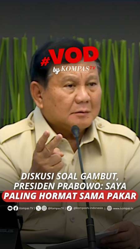 Bahas Karhutla Dan Gambut Di Istana, Presiden Prabowo Katakan Selalu Hormati Pakar