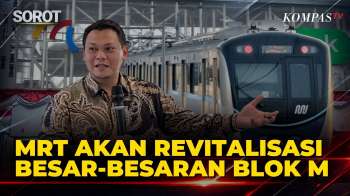 MRT Jakarta Siapkan Kejutan 'Ultimate Development Blok M', Bakal Ada Apa Aja?