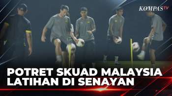 Timnas Malaysia Latihan Di Senayan Jelang Laga Lawan Indonesia | KOMPAS PETANG