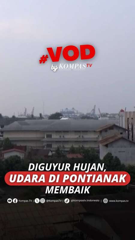 Diguyur Hujan, Kabut Asap Mereda Dan Kualitas Udara Pontianak Membaik