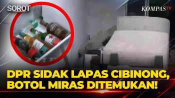 Penampakan Botol Miras Saat Sidak DPR Di Lapas Cibinong, TV-Sofa Dikeluarkan Dari Hunian