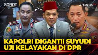 breaking-news-kapolri-jenderal-listyo-sigit-diganti-komjen-suyudi-uji-kelayakan-di-dpr