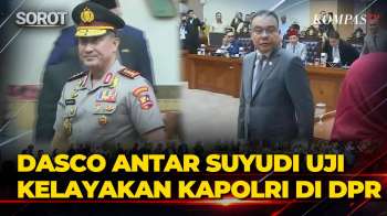 Wakil Ketua DPR Dasco Antar Komjen Suyudi Saat Uji Kelayakan Calon Kapolri