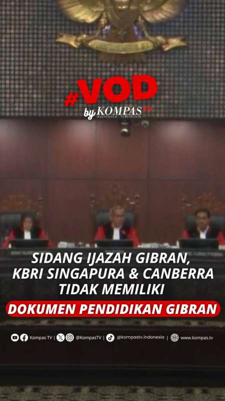 SIDANG IJAZAH GIBRAN, KBRI SINGAPURA  & CANBERRA UNGKAP TIDAK MEMILIKI  DOKUMEN PENDIDIKAN