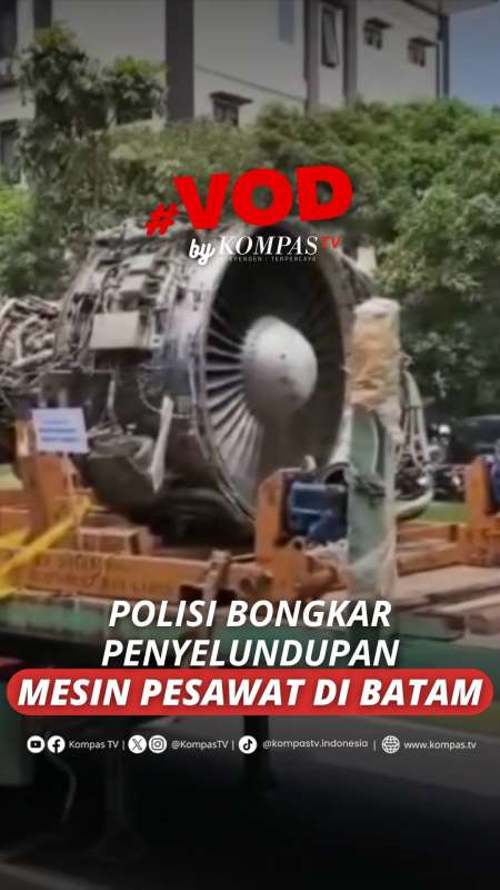 POLISI BONGKAR PENYELUNDUPAN MESIN PESAWAT DI BATAM