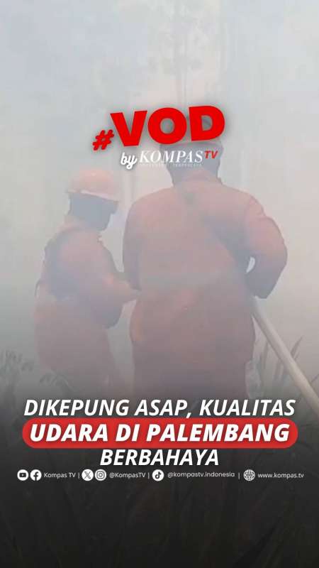 DIKEPUNG ASAP, KUALITAS UDARA DI PALEMBANG BERBAHAYA