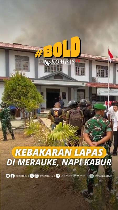 KEBAKARAN LAPAS DI MERAUKE, NAPI KABUR