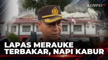 Lapas Merauke Terbakar, Polisi Sebut Sempat Ada Keributan Sebelum Kebakaran | SAPA MALAM