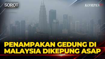 Penampakan Gedung Di Malaysia Dikepung Kabut Asap, Buntut Karhutla Indonesia?