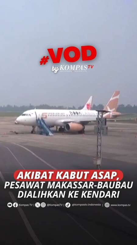 AKIBAT KABUT ASAP, PESAWAT MAKASSAR-BAUBAU DIALIHKAN KE KENDARI